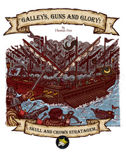 Load image into Gallery viewer, Galleys, Guns, and Glory! - Rule Book